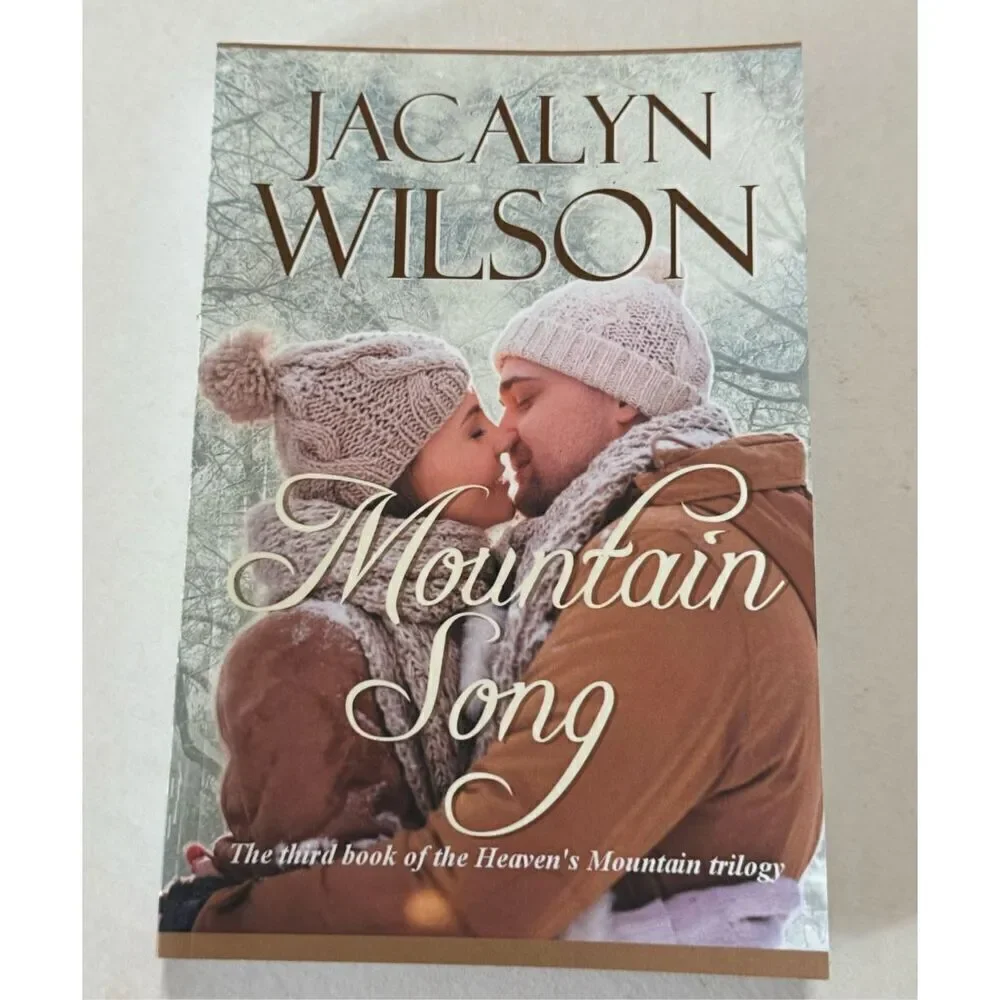 MOUNTAIN SONG: THE THIRD BOOK OF THE HEAVEN'S MOUNTAIN By Jacalyn Wilson -Signed